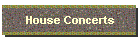 House Concerts